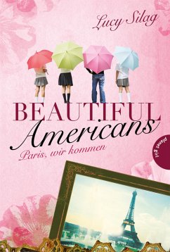 Beautiful Americans - Paris, wir kommen - Silag, Lucy