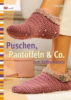 Puschen, Pantoffeln & Co. zum Selberhäkeln - Müller, Tanja