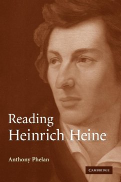 Reading Heinrich Heine - Phelan, Anthony; Anthony, Phelan