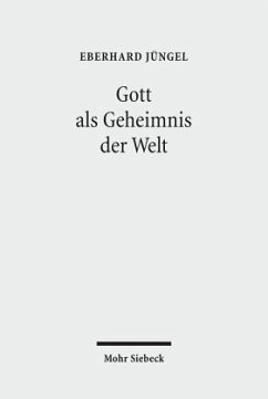 Gott als Geheimnis der Welt - Jüngel, Eberhard