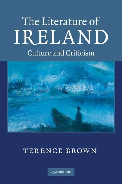 The Literature of Ireland The Literature of Ireland