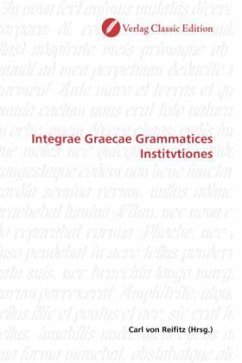 Integrae Graecae Grammatices Institvtiones