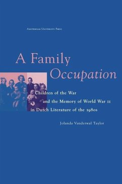 Cover A Family Occupation. Children of the War and the Memory of World War II in Dutch Literature of the 1980s