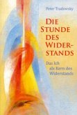 Die Stunde des Widerstands