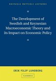 The Development of Swedish and Keynesian Macroeconomic Theory and Its Impact on Economic Policy