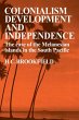 Colonialism Development and Independence - Bild 1