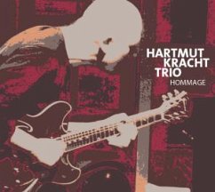 Hommage - Hartmut Kracht Trio