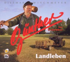 Landleben - Günther,Der Treckerfahrer