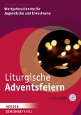 Liturgische Adventsfeiern, m. CD-ROM