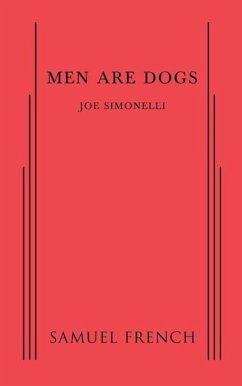 Men Are Dogs - Simonelli, Joe