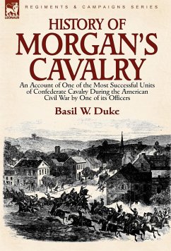 History of Morgan's Cavalry - Duke, Basil W.