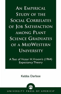An Empirical Study of the Social Correlates of Job Satisfaction among Plant Science Graduates of a Mid-Western University - Darboe, Kebba