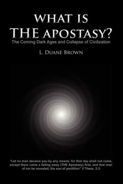 What Is the Apostasy? - Brown, L. Duane
