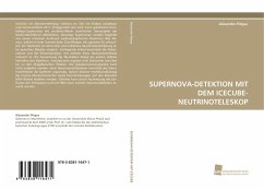 Cover SUPERNOVA-DETEKTION MIT DEM ICECUBE-NEUTRINOTELESKOP