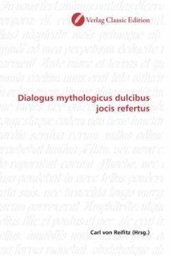 Dialogus mythologicus dulcibus jocis refertus