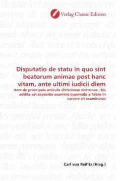 Disputatio de statu in quo sint beatorum animae post hanc vitam, ante ultimi iudicii diem