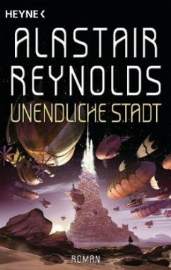 Unendliche Stadt - Reynolds, Alastair