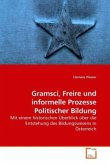 Gramsci, Freire und informelle Prozesse Politischer Bildung