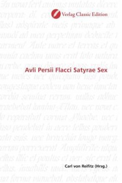 Avli Persii Flacci Satyrae Sex