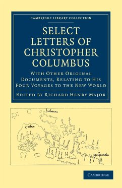 Select Letters of Christopher Columbus - Columbus, Christopher