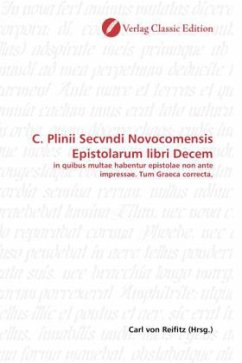 C. Plinii Secvndi Novocomensis Epistolarum libri Decem