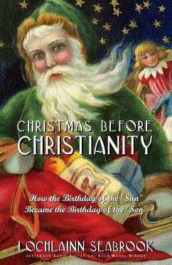 Christmas Before Christianity - Seabrook, Lochlainn
