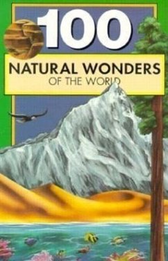 One Hundred Natural Wonders of the World - Yenne, Bill