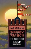 Die Dämmerung / Shadowmarch Bd.3