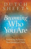 Becoming Who You Are