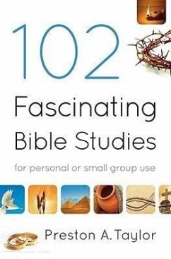 102 Fascinating Bible Studies - Taylor, Preston A