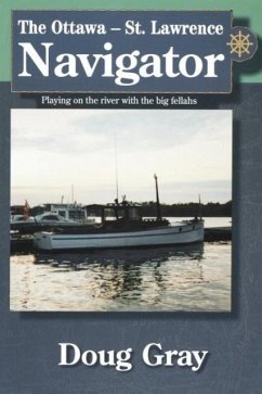 The Ottawa-St. Lawrence Navigator - Gray, Doug