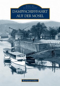 Dampfschifffahrt auf der Mosel - Gilles, Karl-Josef Dr.