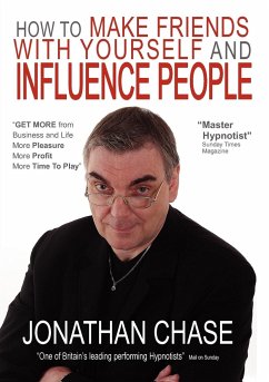 How to Make Friends with Yourself and Influence People - Chase, Jonathan