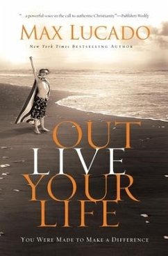 Outlive Your Life - Lucado, Max