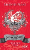 Gormenghast / Der junge Titus (Gormenghast, Bd. 1)