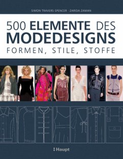 500 Elemente des Modedesigns - Zaman, Zarida;Travers-Spencer, Simon