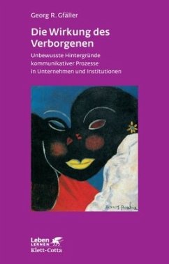 Die Wirkung des Verborgenen (Leben lernen, Bd. 236) - Gfäller, Georg R.