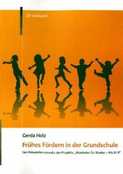 Frühes Fördern in der Grundschule - Holz, Gerda