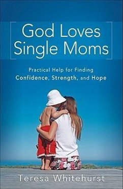 God Loves Single Moms - Whitehurst, Teresa