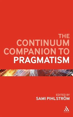 The Continuum Companion to Pragmatism The Continuum Companion to Pragmatism