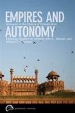 Empires and Autonomy: Moments in the History of Globalization