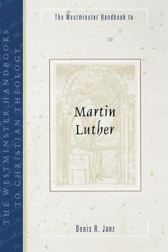 The Westminster Handbook to Martin Luther