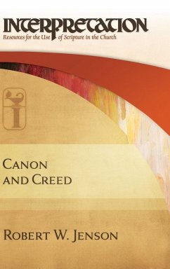 Canon and Creed - Jenson, Robert W.