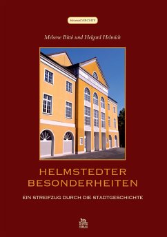 Helmstedter Besonderheiten - Helmich, Helgard;Bittó, Melsene