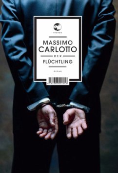 Der Flüchtling - Carlotto, Massimo