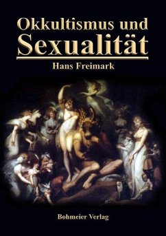 Okkultismus und Sexualität - Freimark, Hans