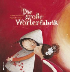 Die große Wörterfabrik - Lestrade, Agnès de