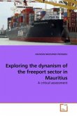 Exploring the dynanism of the freeport sector in Mauritius