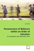 Perseverance of Believers within an Order of Salvation Perseverance of Believers within an Order of Salvation