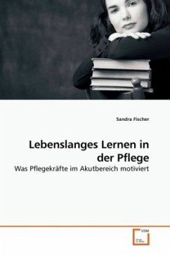 Lebenslanges Lernen in der Pflege - Fischer, Sandra